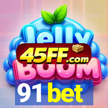91 bet